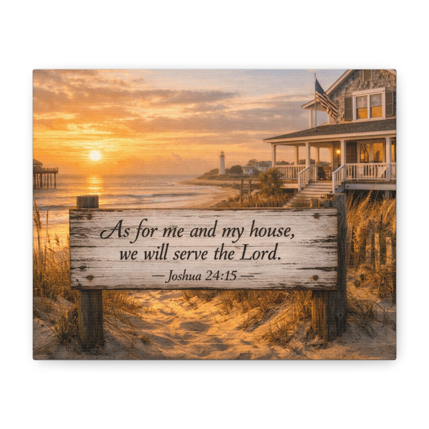 Square wall art print showing a beach house at sunset with a wooden sign in the foreground that reads, 'As for me and my house, we will serve the Lord. Joshua 24:15.