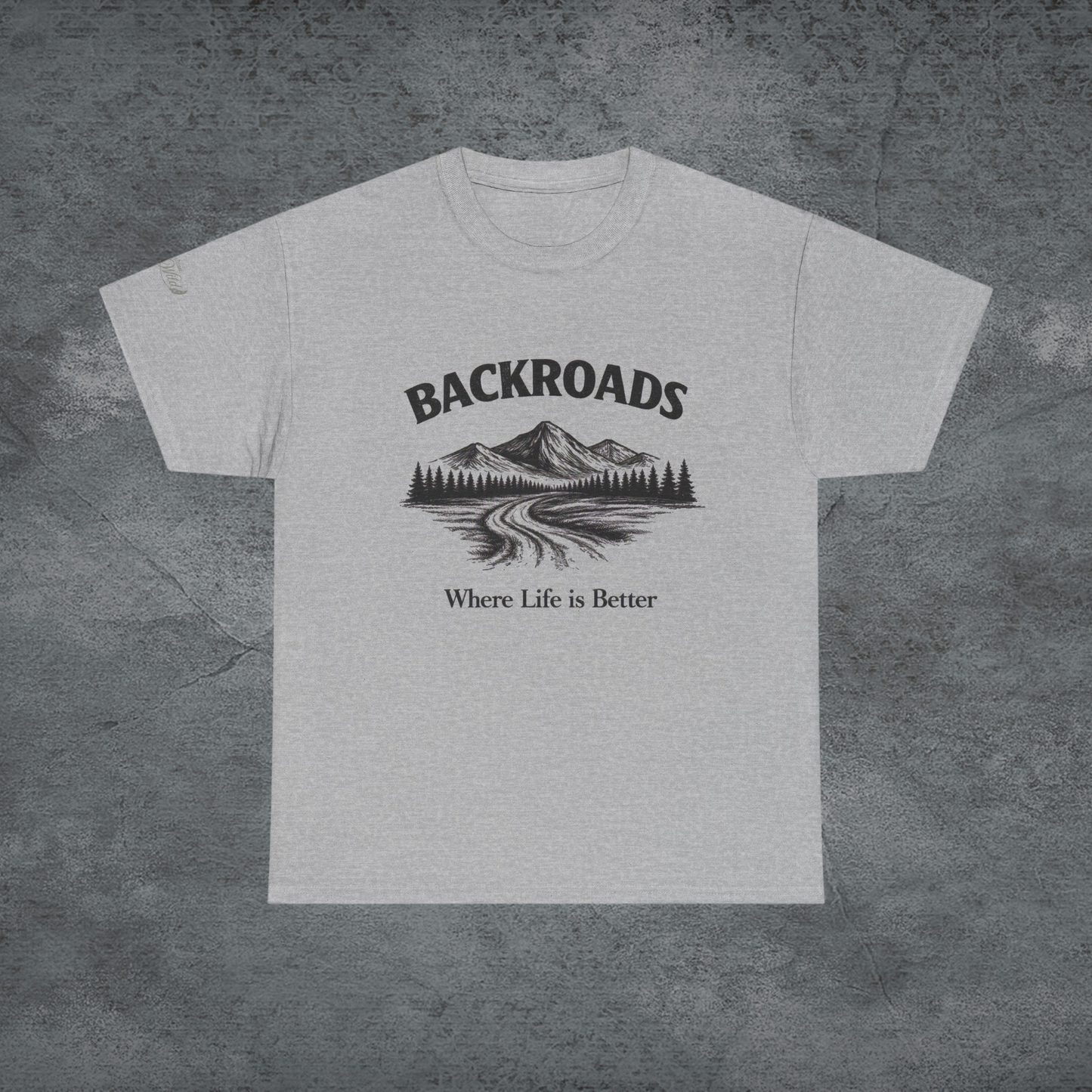 Backroads Tee — 'Where Life Is Better' Mountain Graphic T-Shirt