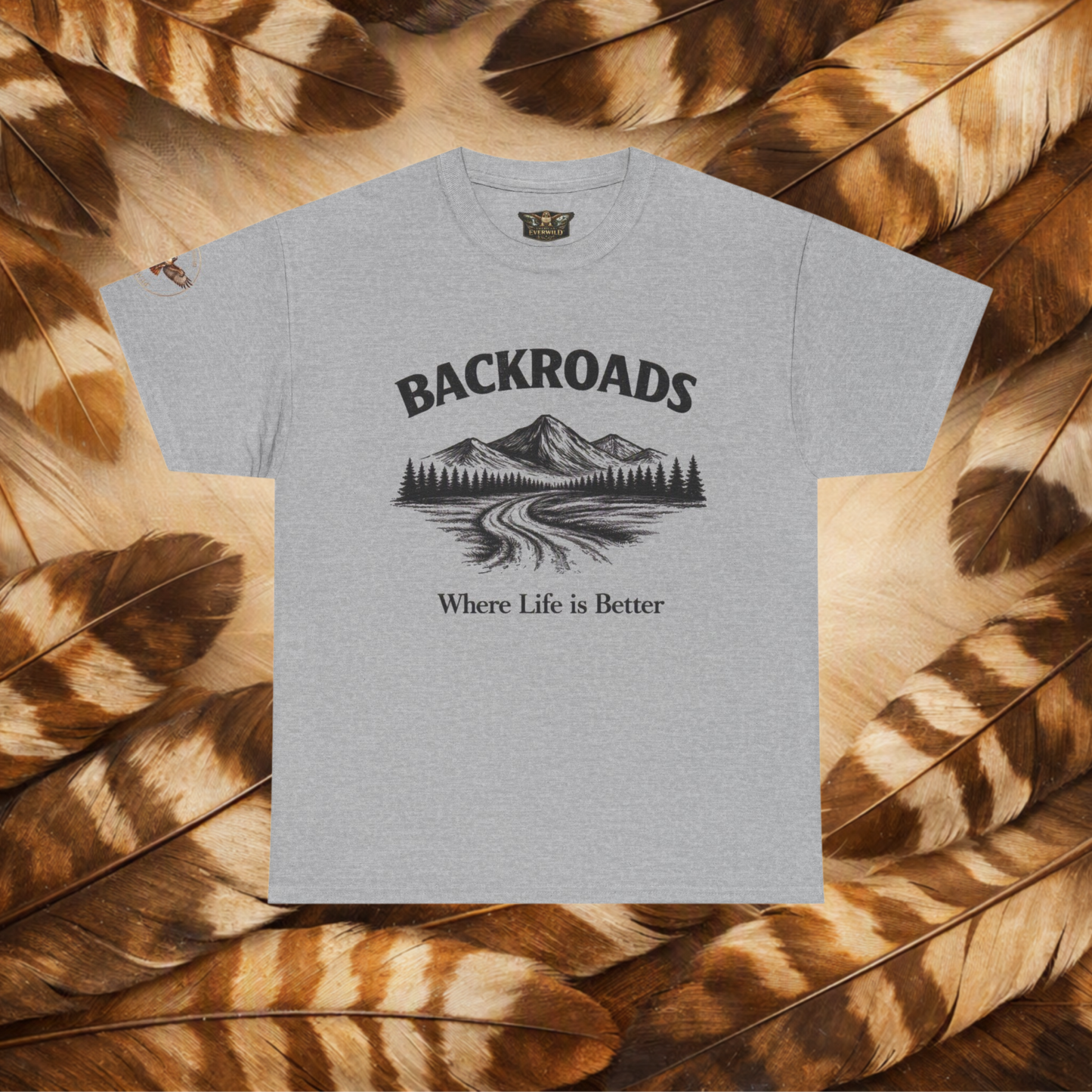 Backroads Mountain Tee — "Where Life is Better" Outdoor Adventure Shirt