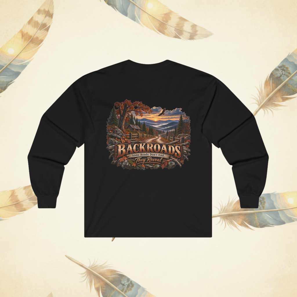 Backroads "Some Roads Don't End — They Reveal" Fall Men's Longsleeve
