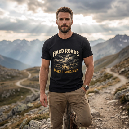 EverWild BackRoads™ Hard Roads Make Strong Men Tee — Grit & Strength