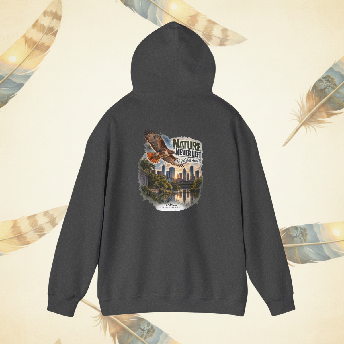 Nature Never Left — Urban Grpahic Hoodie