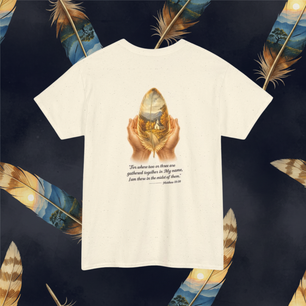 Gathered In His Name — Feather Prayer T‑Shirt (Psalm 91 Faith Tee)